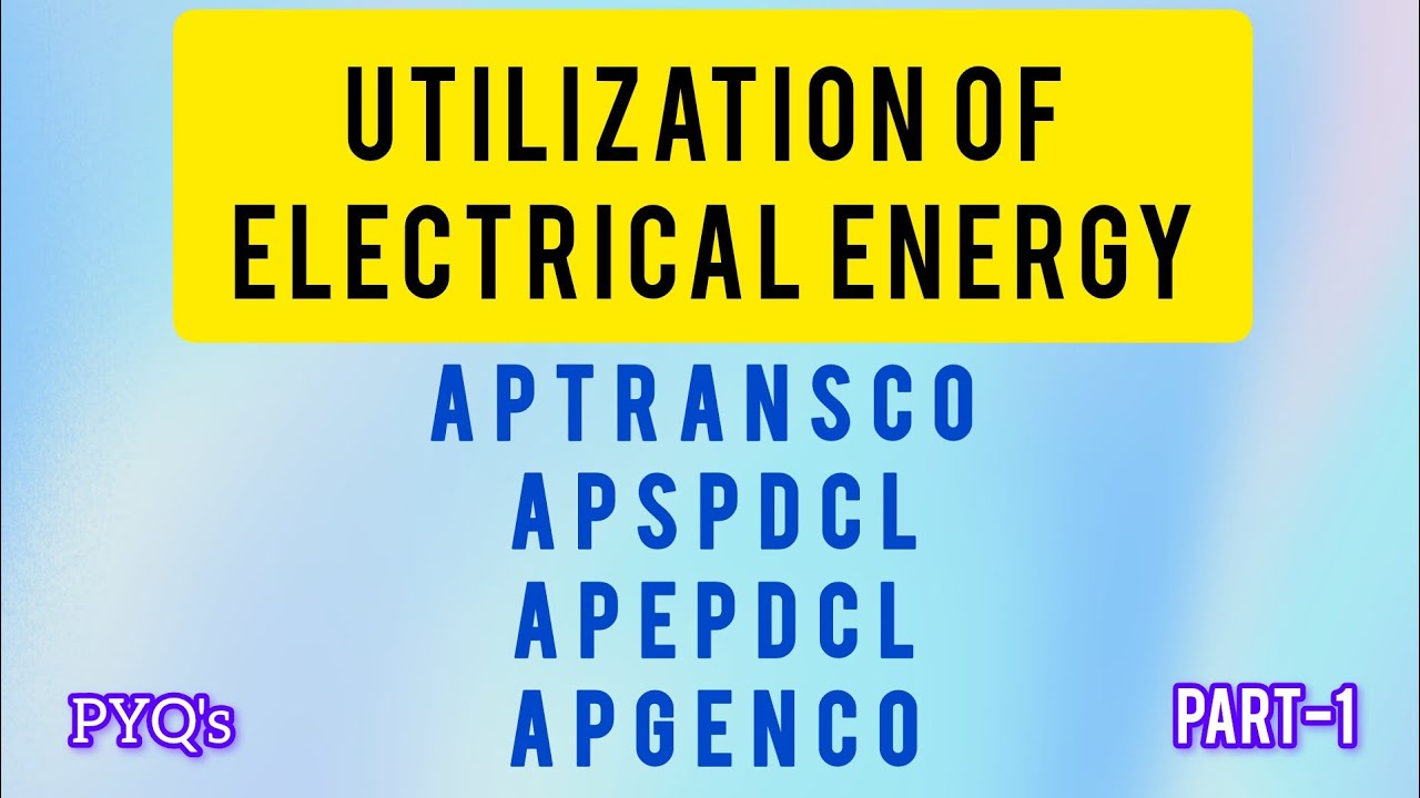 1.Utilization of Electrical energy | |PYQ SERIES 