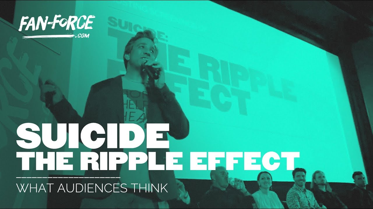 SUICIDE: THE RIPPLE EFFECT | What Audiences Think