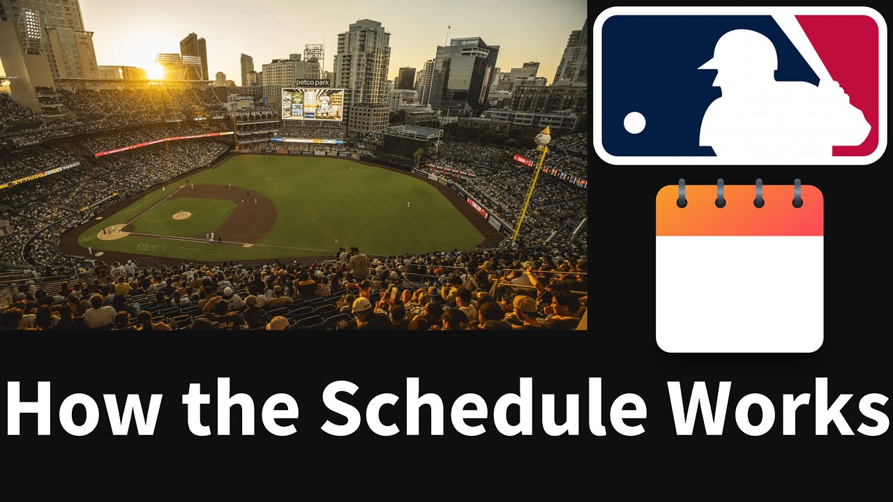 How the MLB Schedule Works