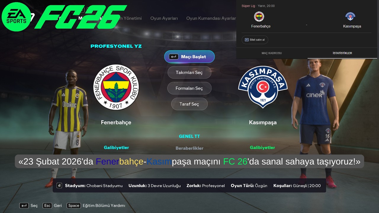FENERBAHÇE - KASIMPAŞA | FC 26 SİMÜLASYONU (KADIKÖY'DE GOL YAĞMURU!) 🟡🔵