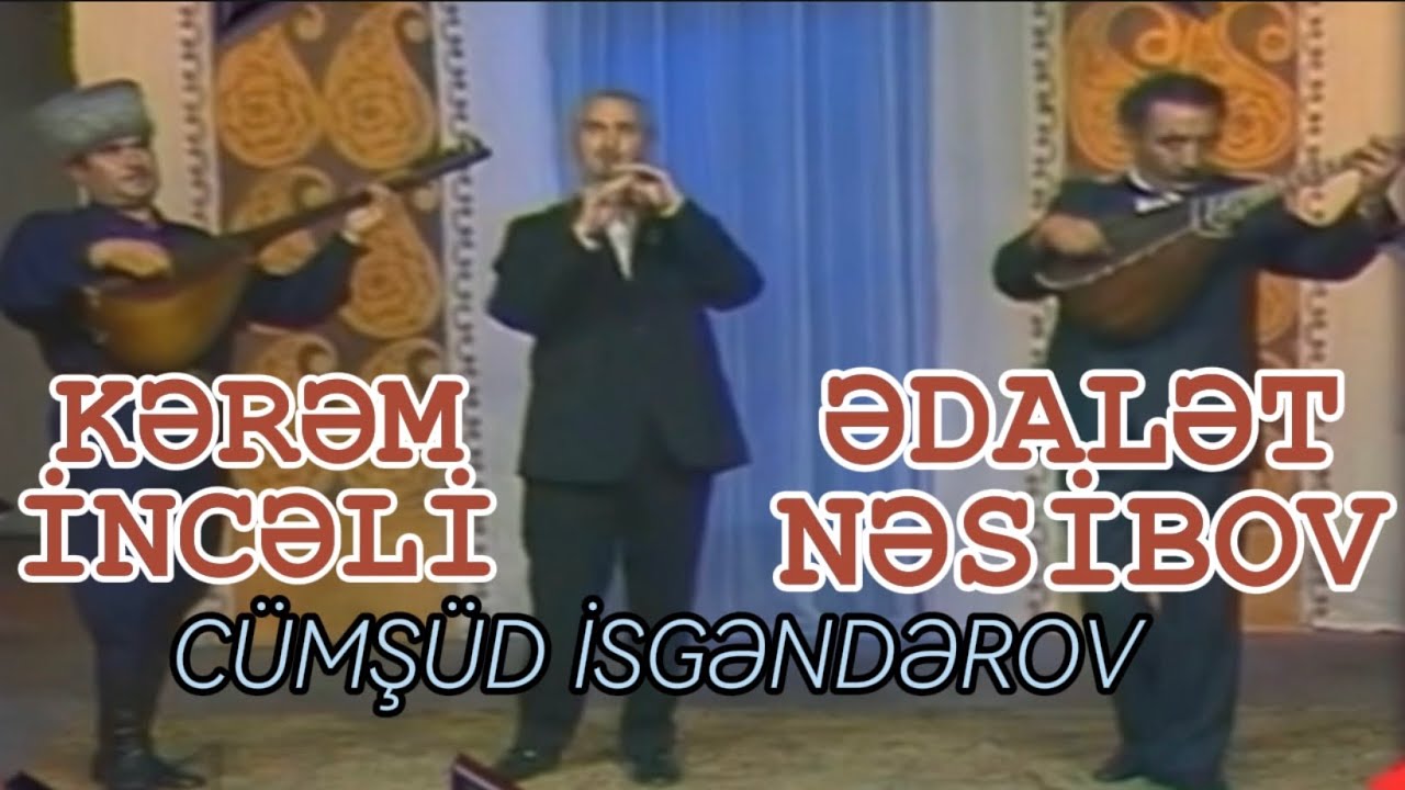Böyük ustadlar: Kərəm İncəli & Ədalət Nəsibov -“Qəhrəmanı”/Qızıl fonddan/“Saz-söz axşamı” 2023