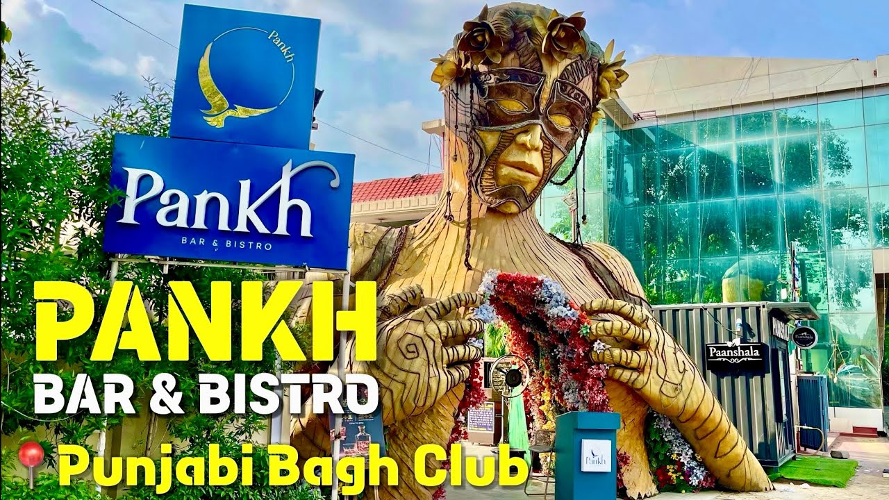 Pankh Bar & Bistro, Punjabi Bagh Club. Food, Ambience & All covered