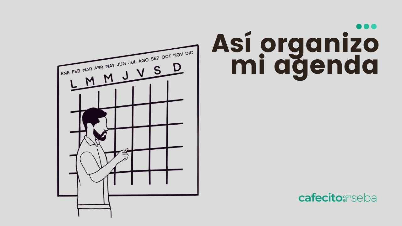 Así organizo mi agenda | Cafecito con el Seba - Ep 96