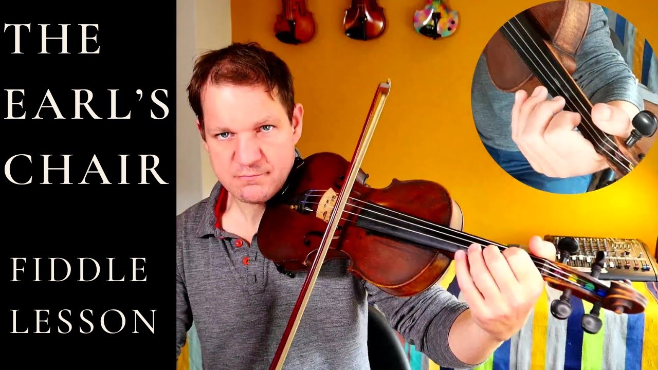The Earl's Chair reel -  fiddle tutorial