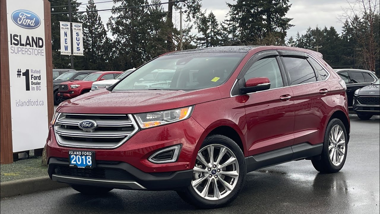 2018 Ford Edge Titanium + NAV, Moonroof, AWD Review | Island Ford