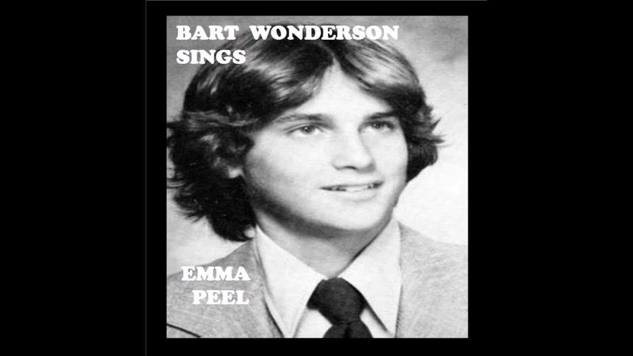Bart Wonderson - Emma Peel