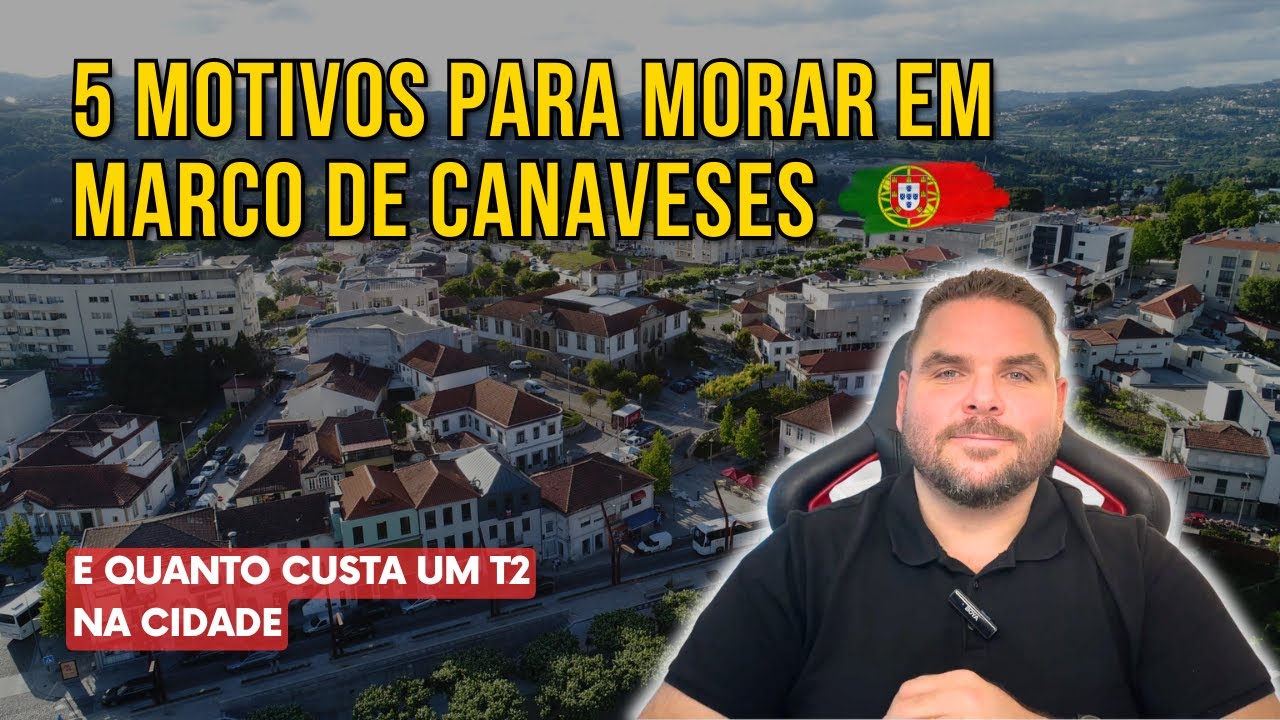 5 MOTIVOS para MORAR e INVESTIR em MARCO de CANAVESES | OPORTUNIDADES que poucos veem