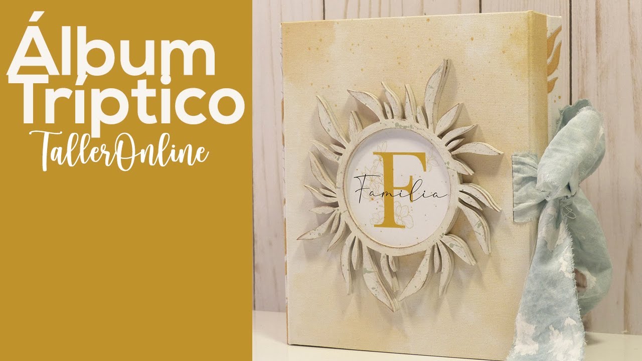 ÁLBUM TRÍPTICO - TALLER ONLINE DE SCRAPBOOKING - COLECCIÓN PINCELADAS