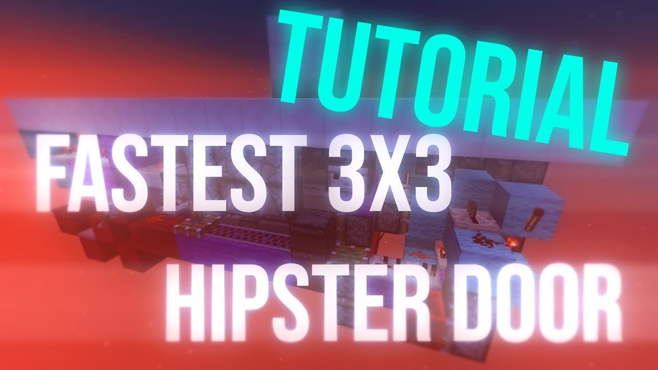 [Tutorial] Fastest 3x3 Hipster Door | 2.15s Opening | MC 1.11+