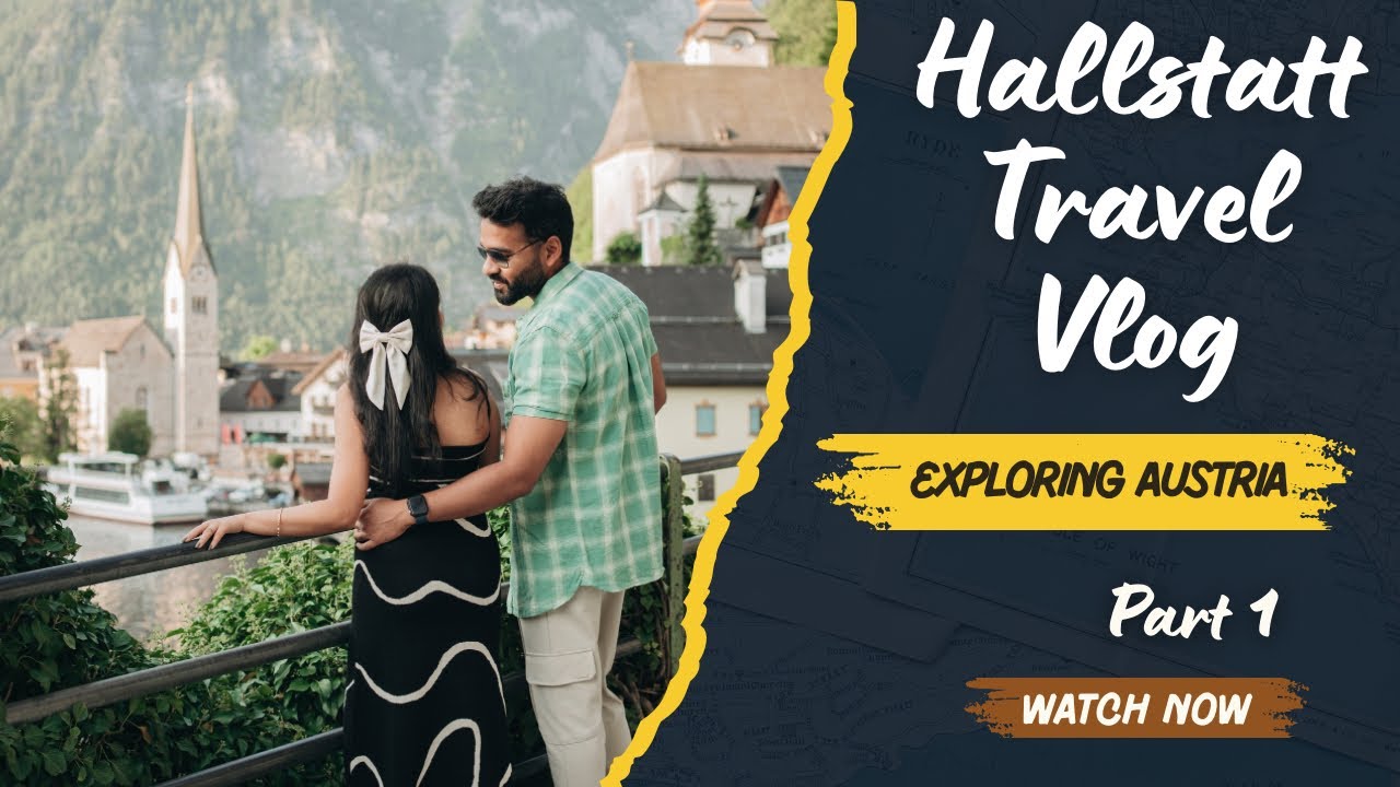 Hallstatt Travel Vlog Day 1 : Magical views & Lakeside streets You Can’t Miss! 🇦🇹