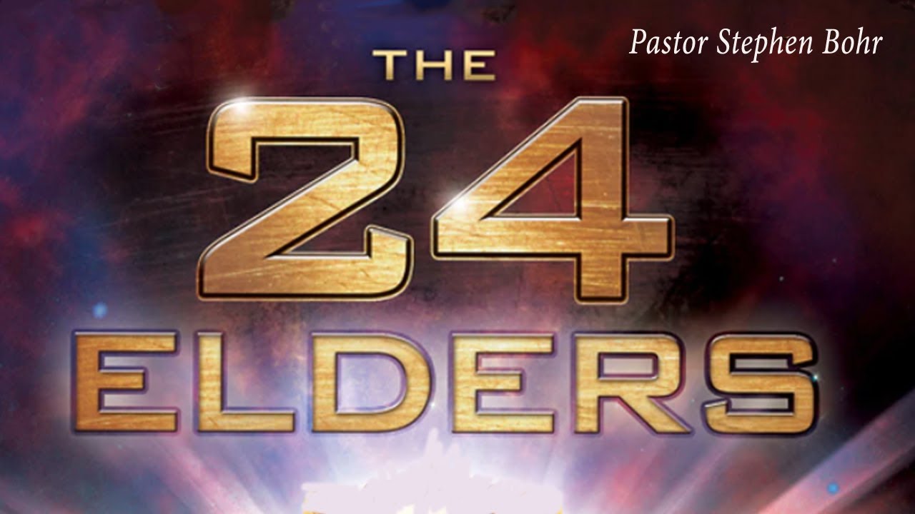 5. Redeemed From The Earth? - Pastor Stephen Bohr - The 24 Elders