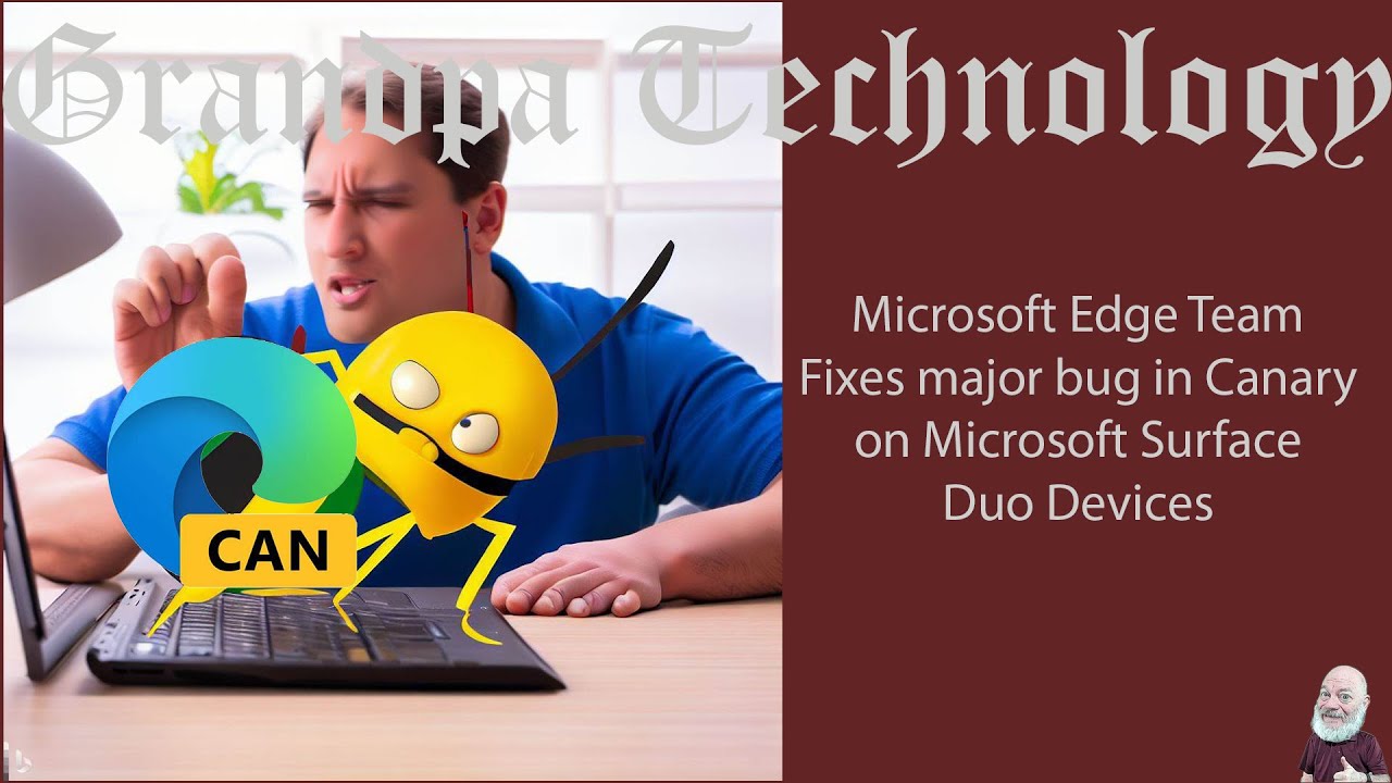 How Microsoft Edge Canary Fixed a Major Bug on Surface Duo Devices!