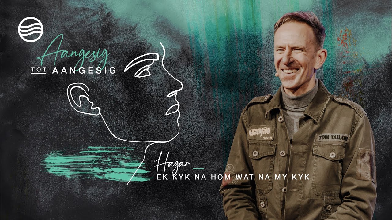 25 Julie 2021 | Johan Geyser | Hagar - Ek kyk na Hom wat na my kyk