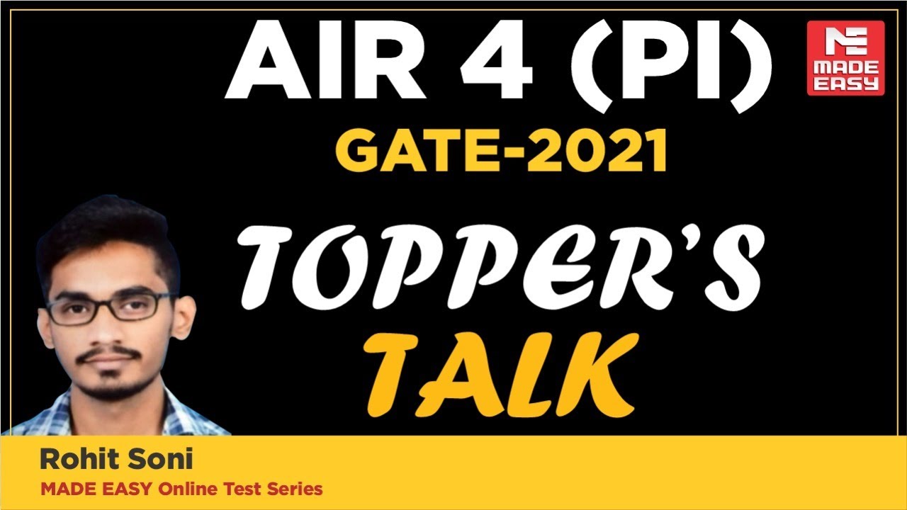 GATE 2021 Topper | Rohit Soni | AIR-4 | PI | Topper&rsquo;s Talk | MADE EASY Student