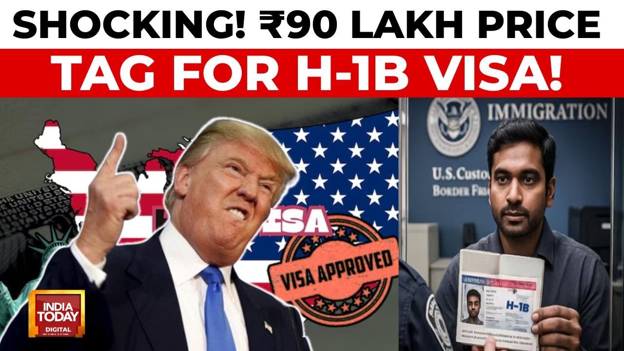 US H-1B Visa Overhaul: Trump Admin Imposes A New $100,000 Fee Per Applicant | India Today