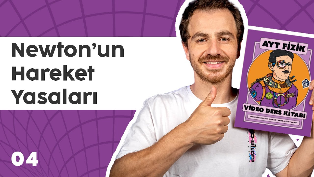 AYT Fizik Kampı | 04. Newton’un Hareket Yasaları