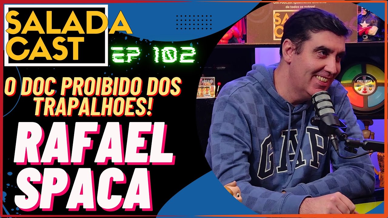 RAFAEL SPACA - O DOC PROIBIDO DOS TRAPALHÕES! EP 102 #podcast #podcastbrasil #ostrapalhões