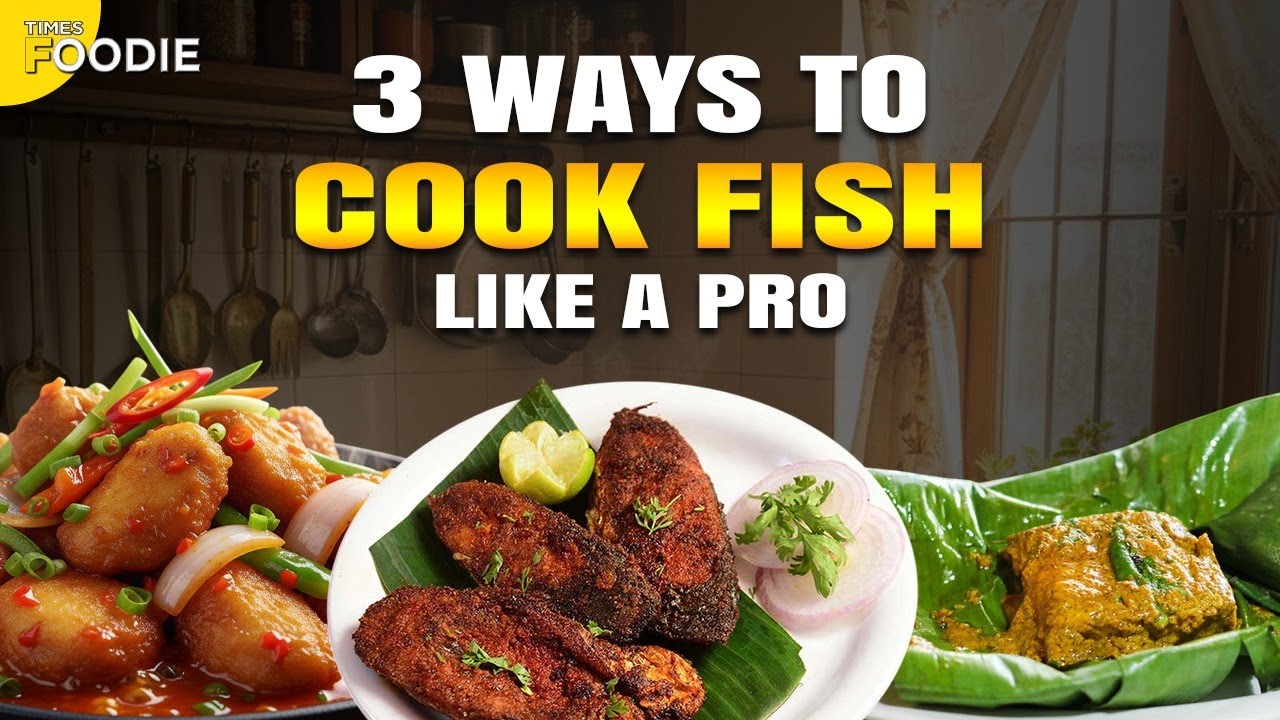Must Try Fish Recipes | Amritsari Fish Fry, Patra Ni Macchi & Fish Chilli