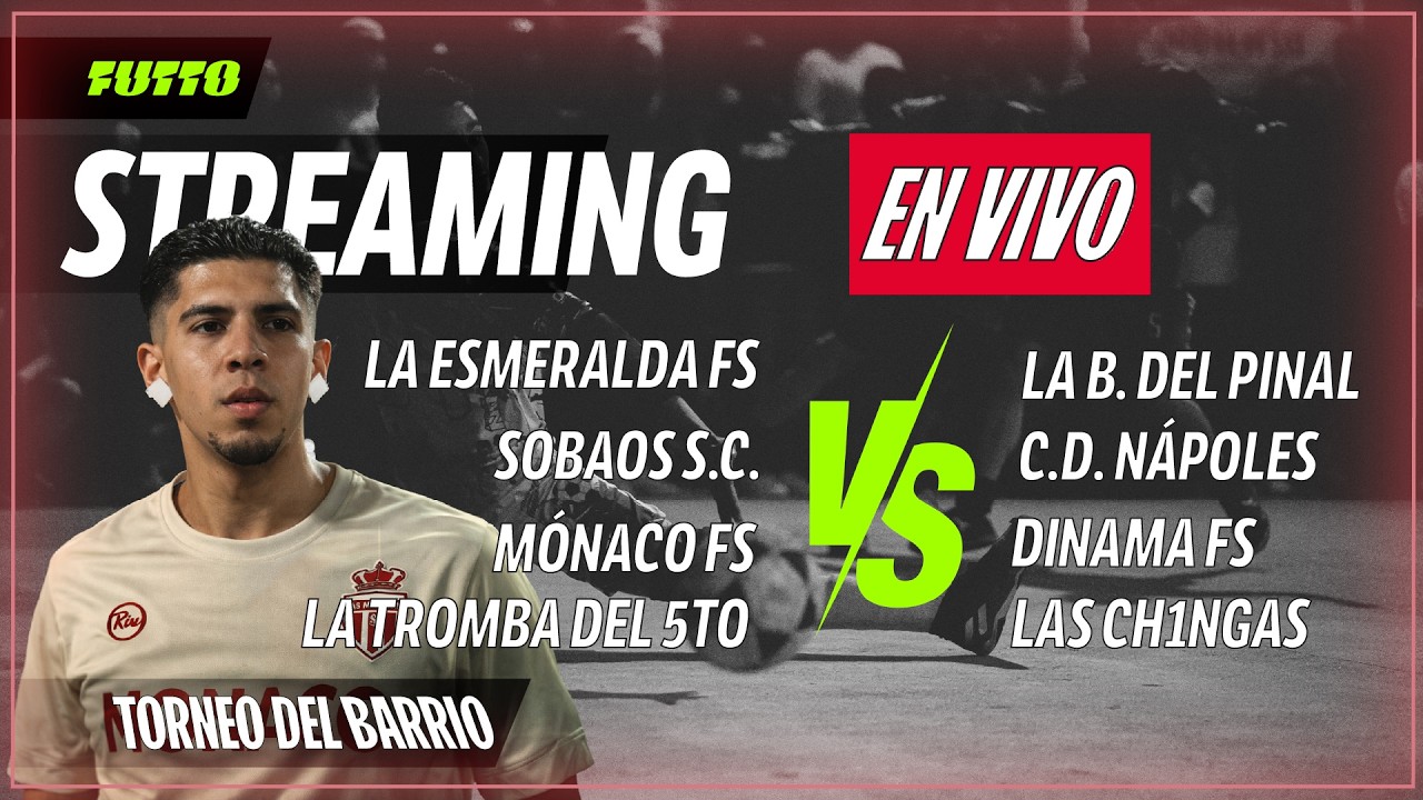 🔴TORNEO DEL BARRIO🔴 | SEMANA CLASICOS, HOY LAS CHINGAS VS LA TROMBA, DINAMA VS MONACO, CALORR! |