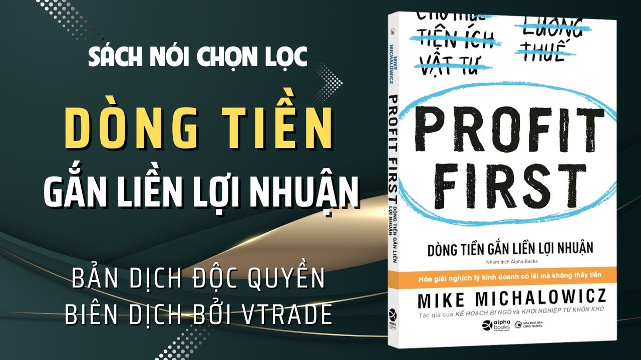 S&aacute;ch N&oacute;i: D&ograve;ng Tiền Gắn Liền Lợi Nhuận - Profit First