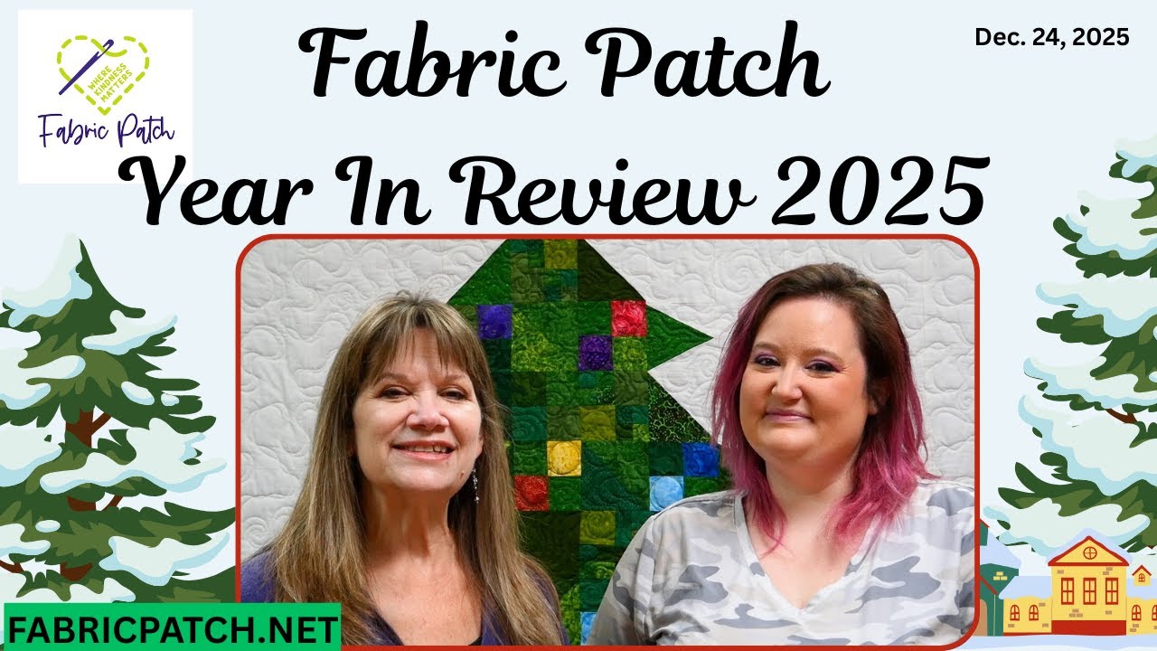 Highlights, bloopers, and behind the scenes video.  Fabric Patch reviews 2025.