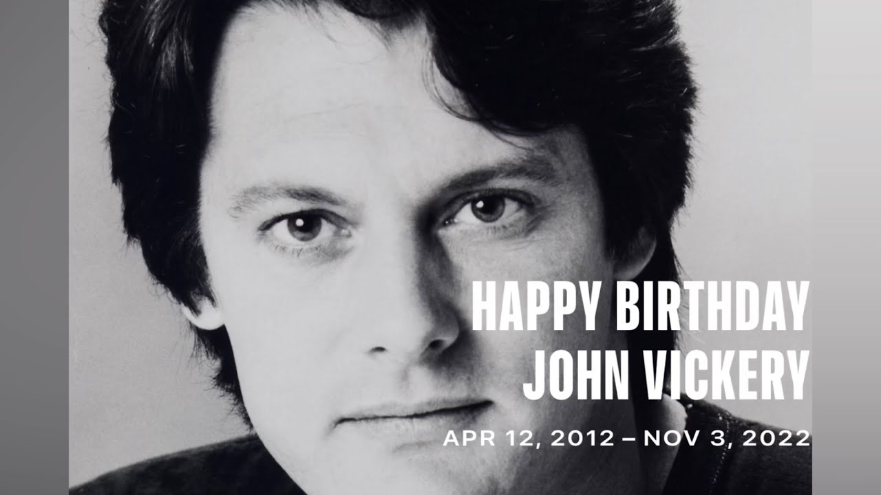 Happy 72nd Birthday John Vickery!!!