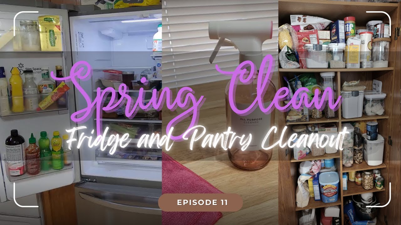 Spring Cleaning the Kitchen- Fridge and Pantry Cleanout