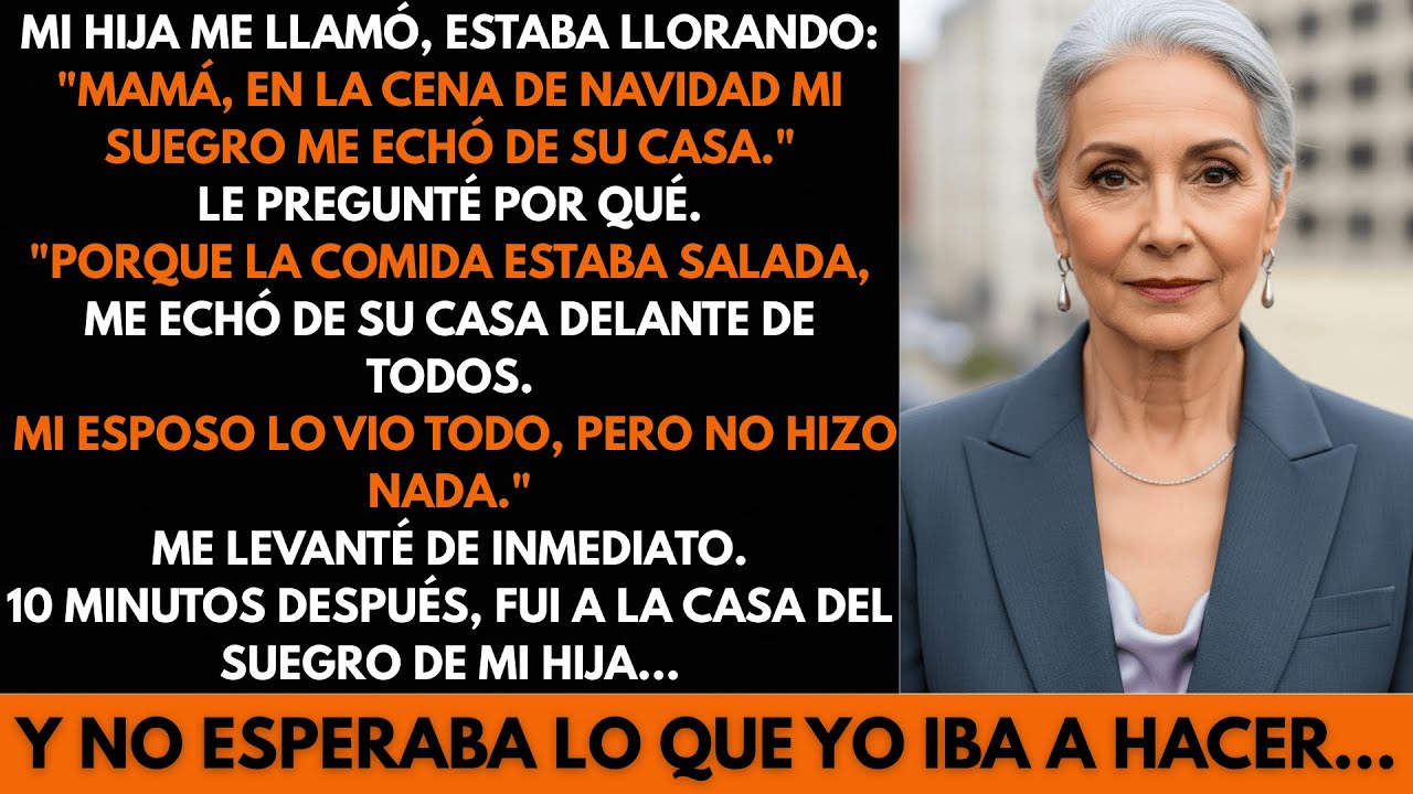 Mi Hija Lloró Mamá, Mi Suegro Me Echó De Su Casa En Navidad. Nadie Me Defendió. Entonces Llegué…