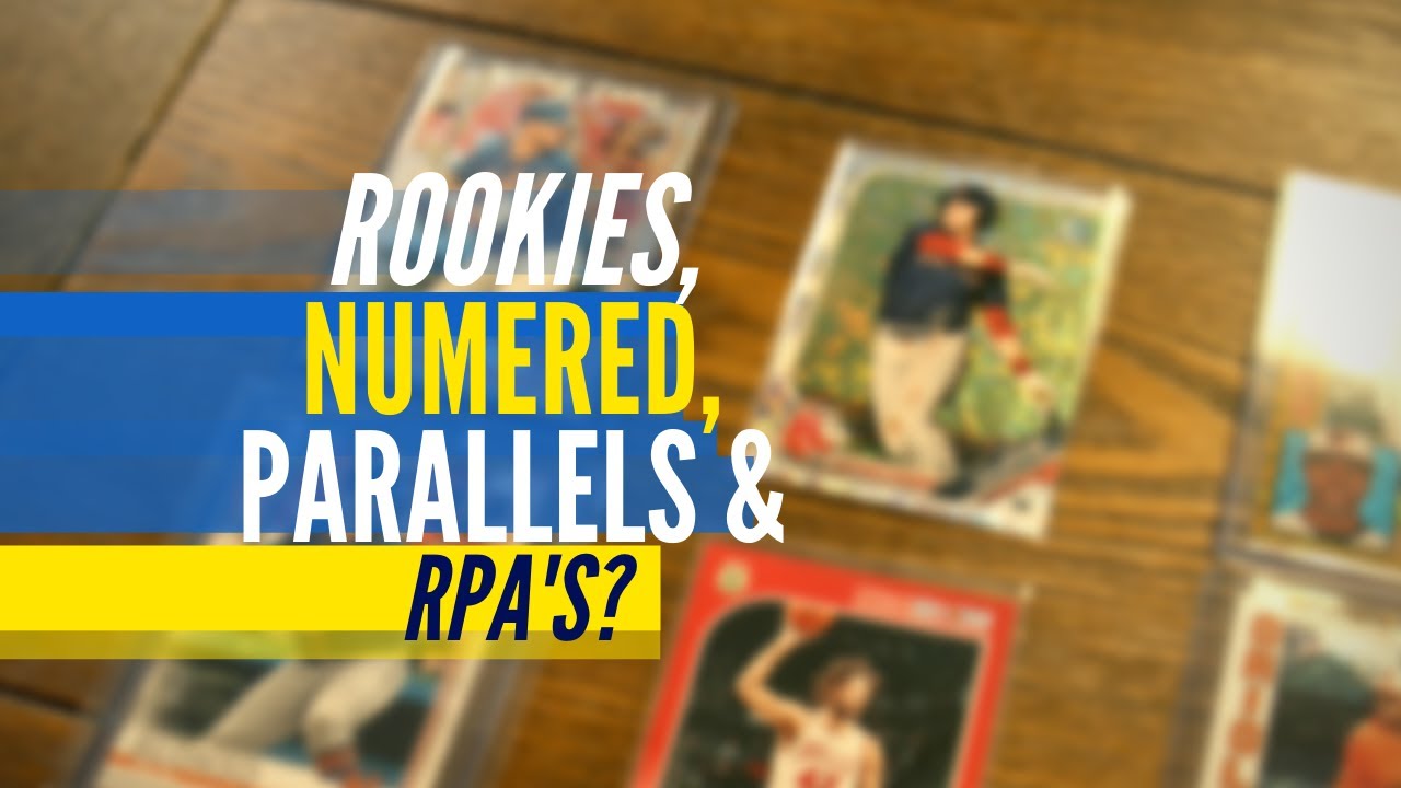 Basic Sports Card Terms : Rookie Base, Numbered, Parallels, RPA