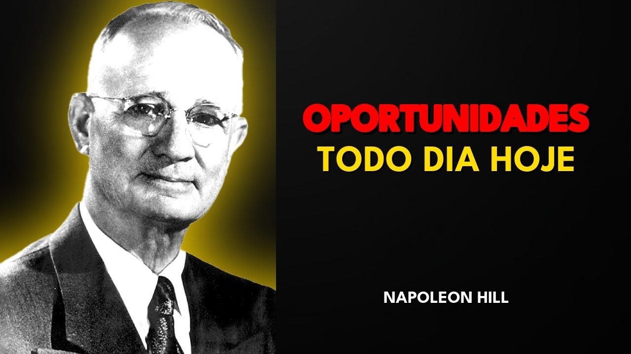 COMO ATRAIR OPORTUNIDADES TODOS OS DIAS (SEM BAJULAÇÃO) - Napoleon Hill
