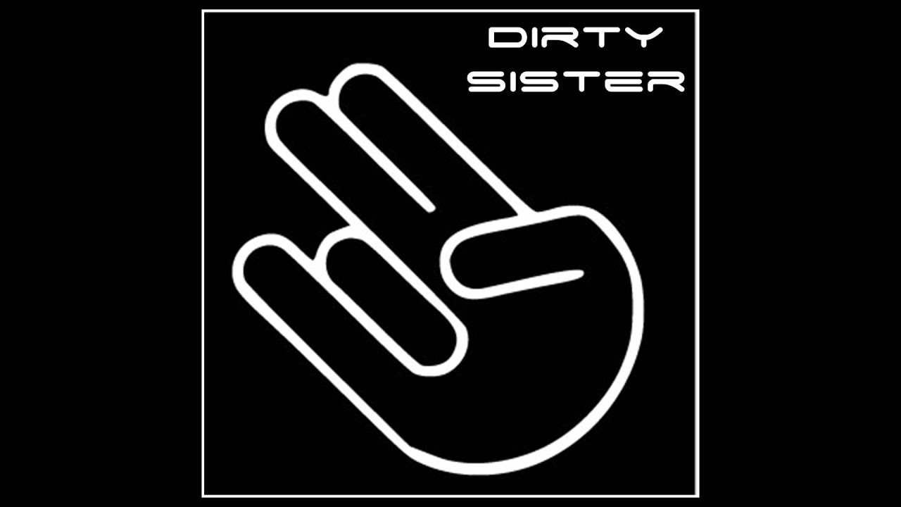 Project Juggernaut - Dirty Sister