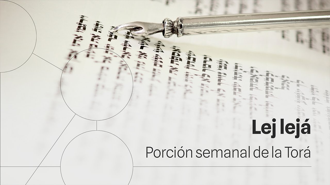 Lej Lejá – El viaje interior del alma | Porción semanal de la Torá