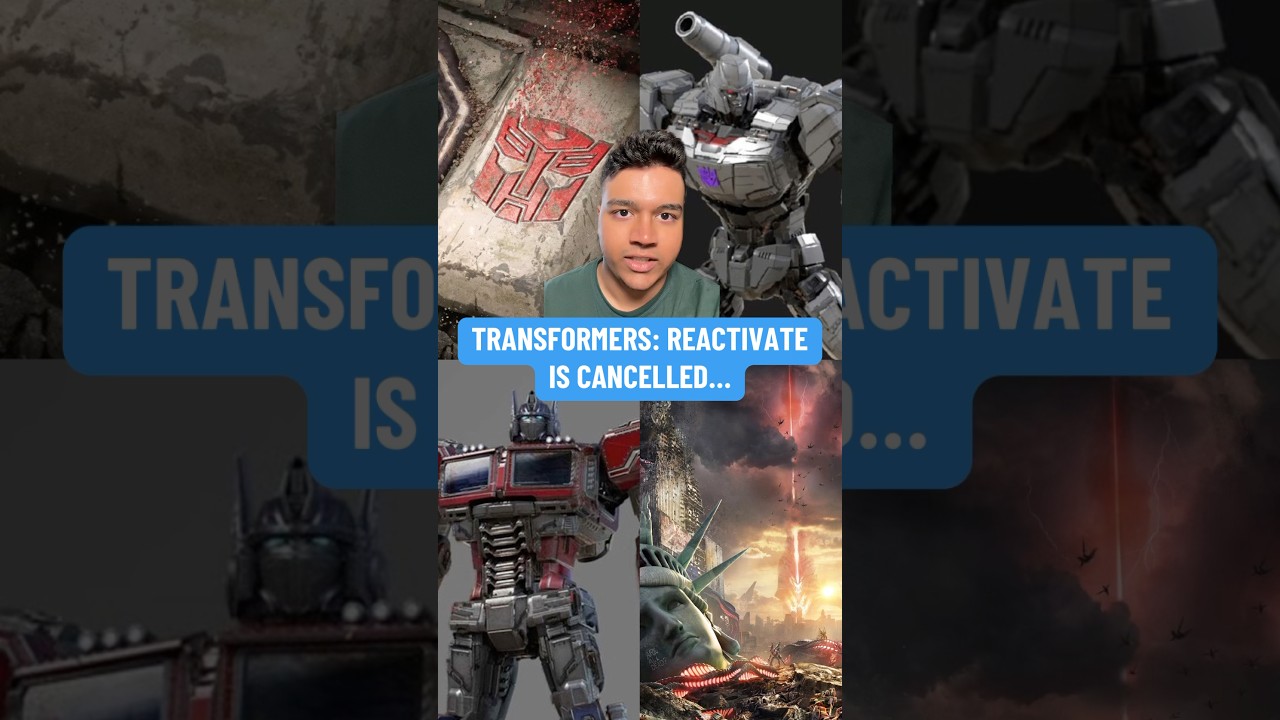 Transformers: Reactivate Is CANCELLED&hellip;