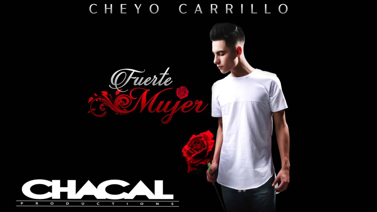 Cheyo Carrillo - Fuerte Mujer (2016)