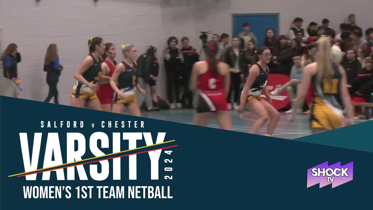 Varsity 2024: Salford vs Chester - Women's Netball (Full Game)