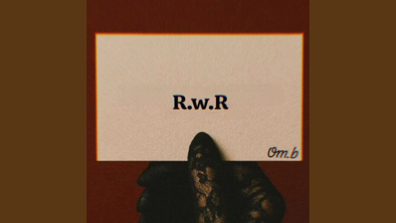 R.w.R