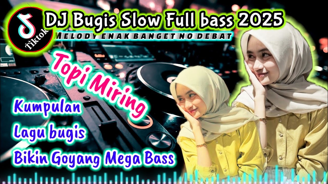 DJ BUGIS BASS MANTAP || topi miring x siaga ettana x pappoji temmadapi x silesureng peddi