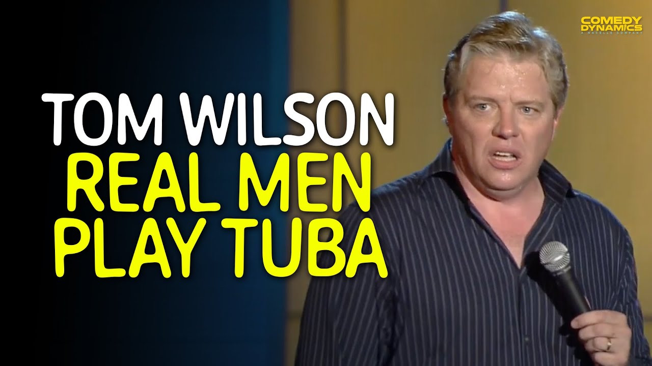 Real Men Play the Tuba - Tom Wilson