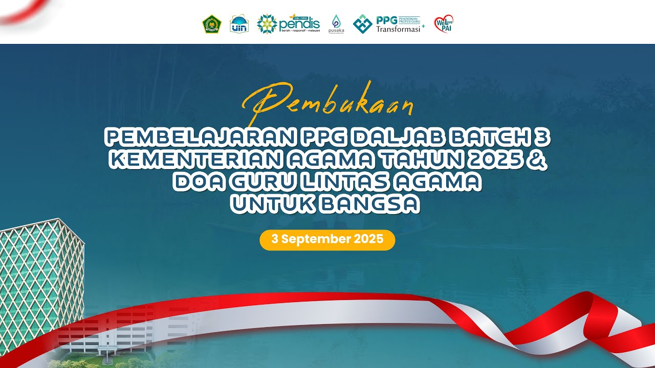 🔴 Pembukaan | Pembelajaran PPG Batch 3 dan Doa Guru Lintas agama untuk Bangsa