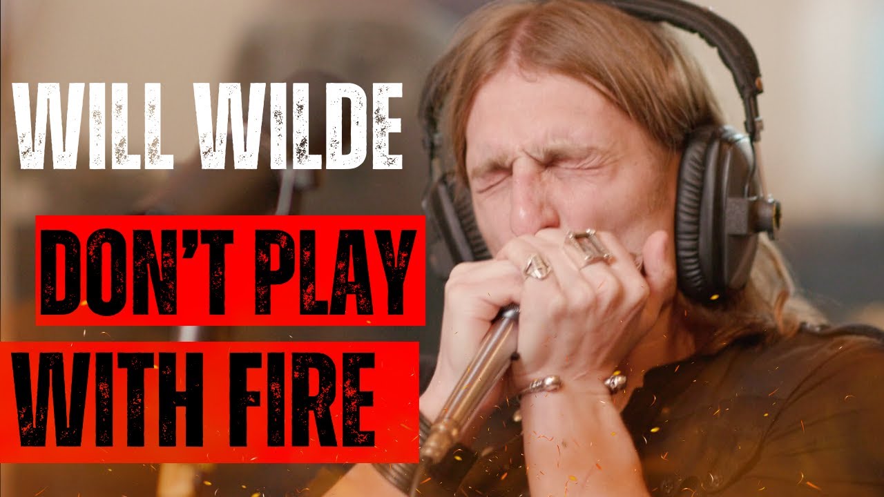 Will Wilde - Don't Play With Fire (Official Video)