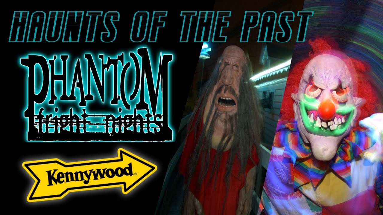 Haunts of the Past: Phantom Fright Nights at Kennywood Park