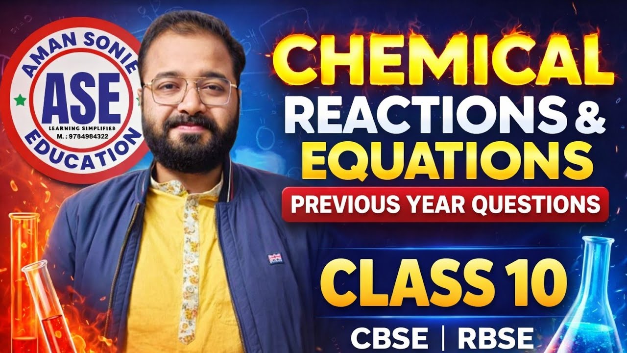 Chemical Reactions And Equations PREVIOUS YEAR QUESTIONS by Aman Sonie 