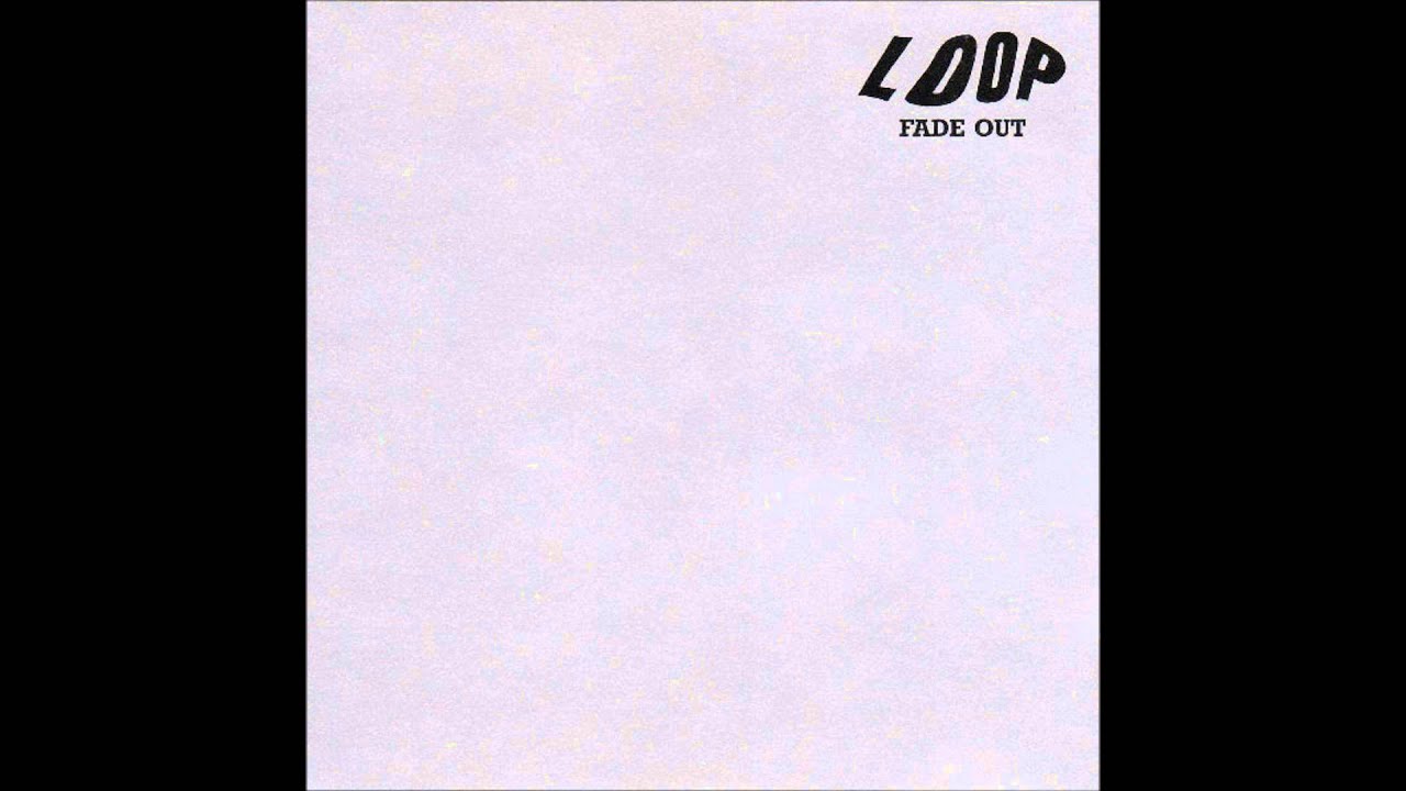Loop - Fade Out