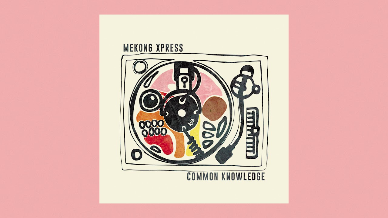 Mekong Xpress - Common Knowledge
