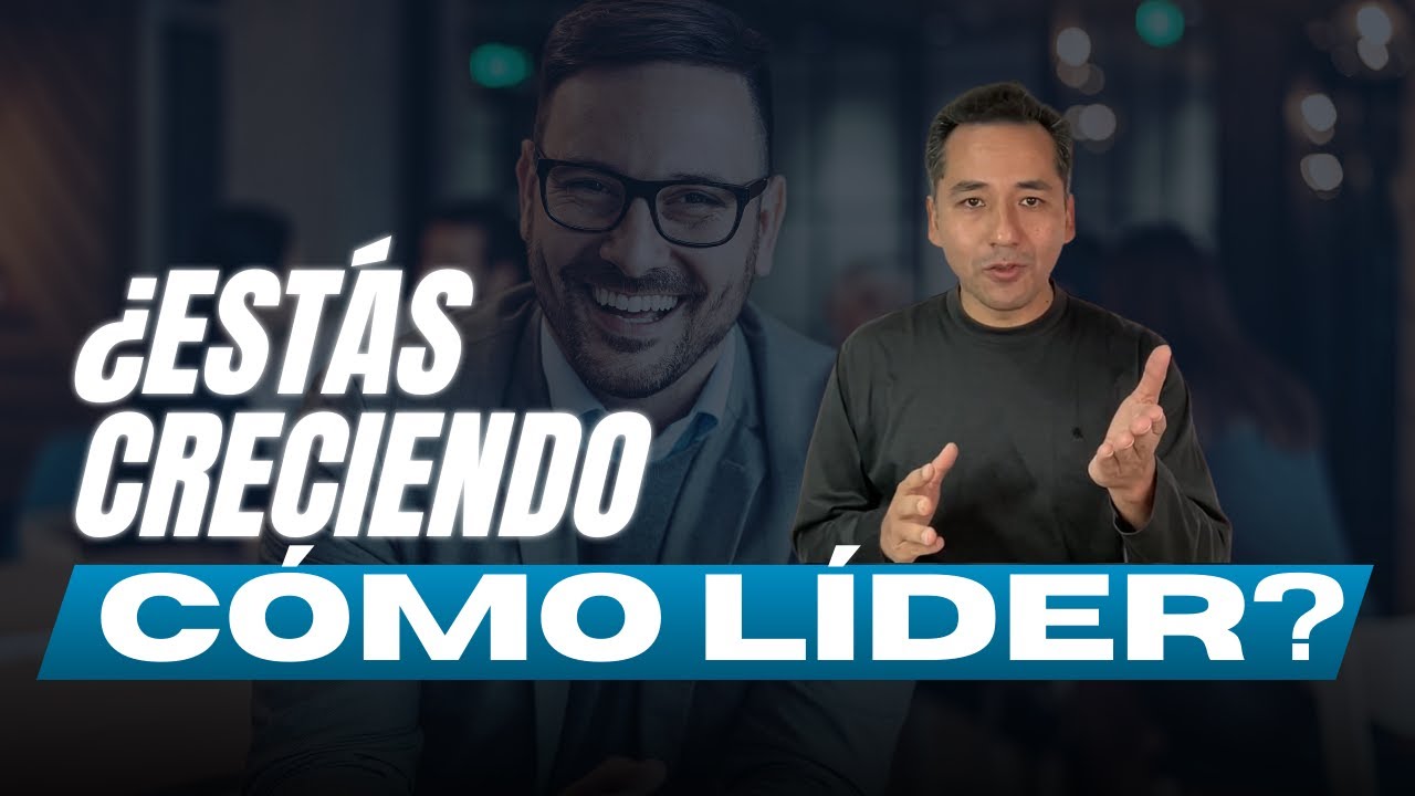 ¿Estás CRECIENDO como LÍDER? - Súperliderazgo - Episodio 45 - Lalo Gómez