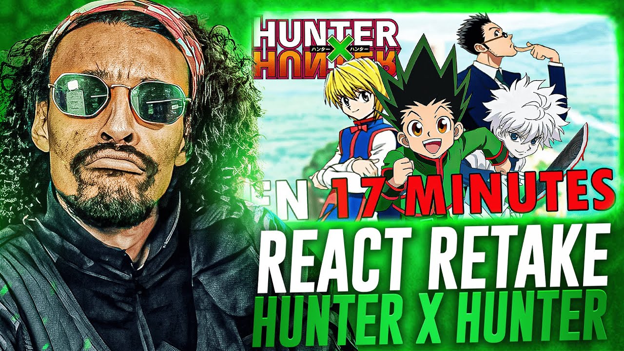 LE RESPECT EST EN PRISON - REACT RETAKE HUNTER X HUNTER