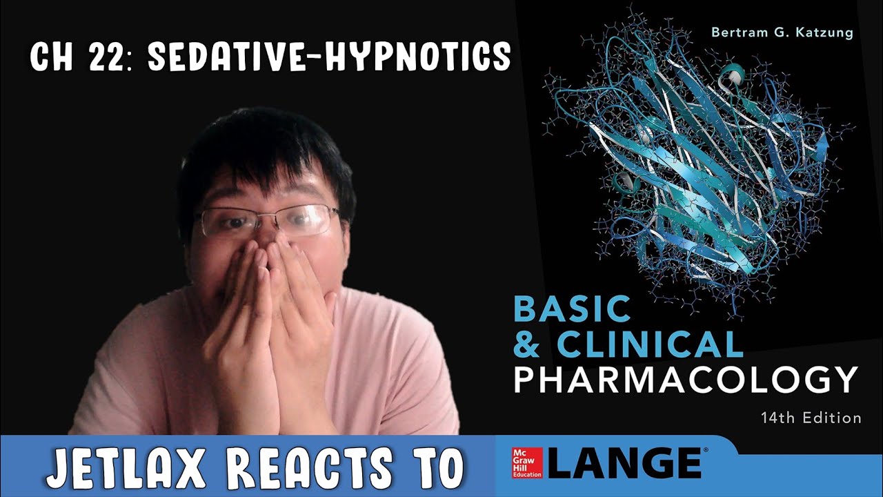 Jetlax Reacts to Katzung's Basic & Clinical Pharmacology 14e: Sedative-Hypnotics