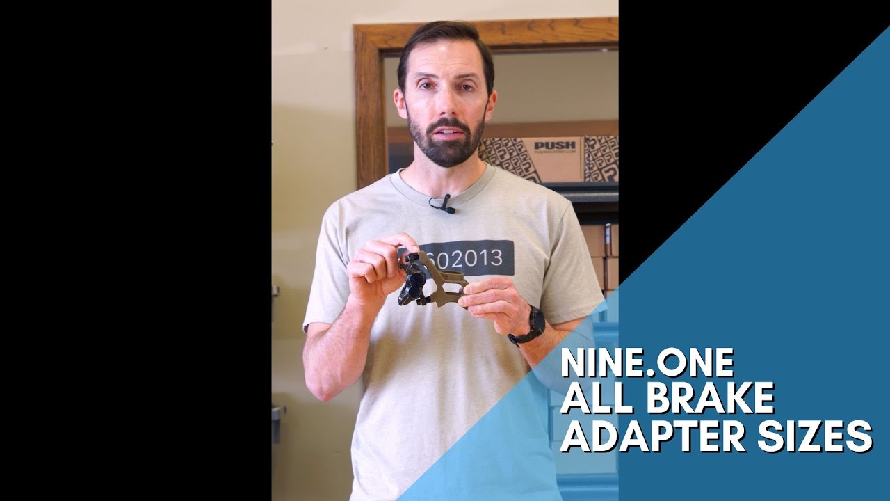 Push NINE ONE | All Brake Adapter Sizes