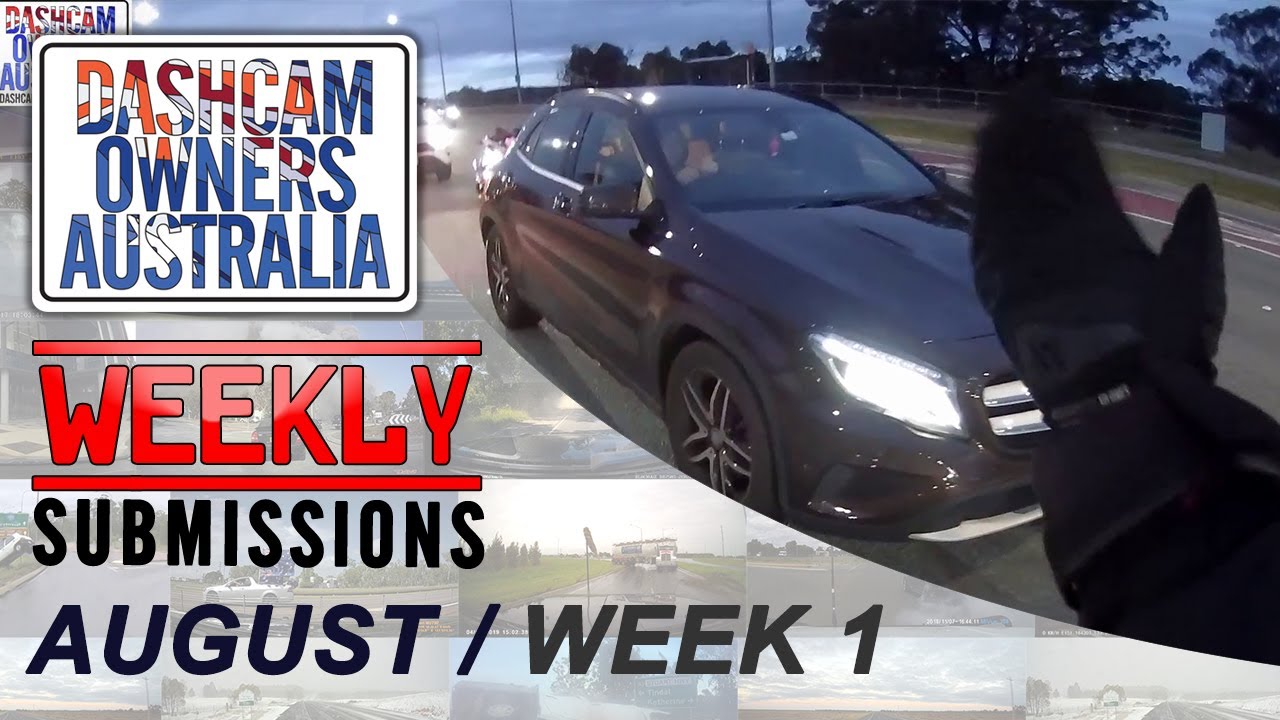 Dash Cam Owners Australia Weekly Submissions August Week 1