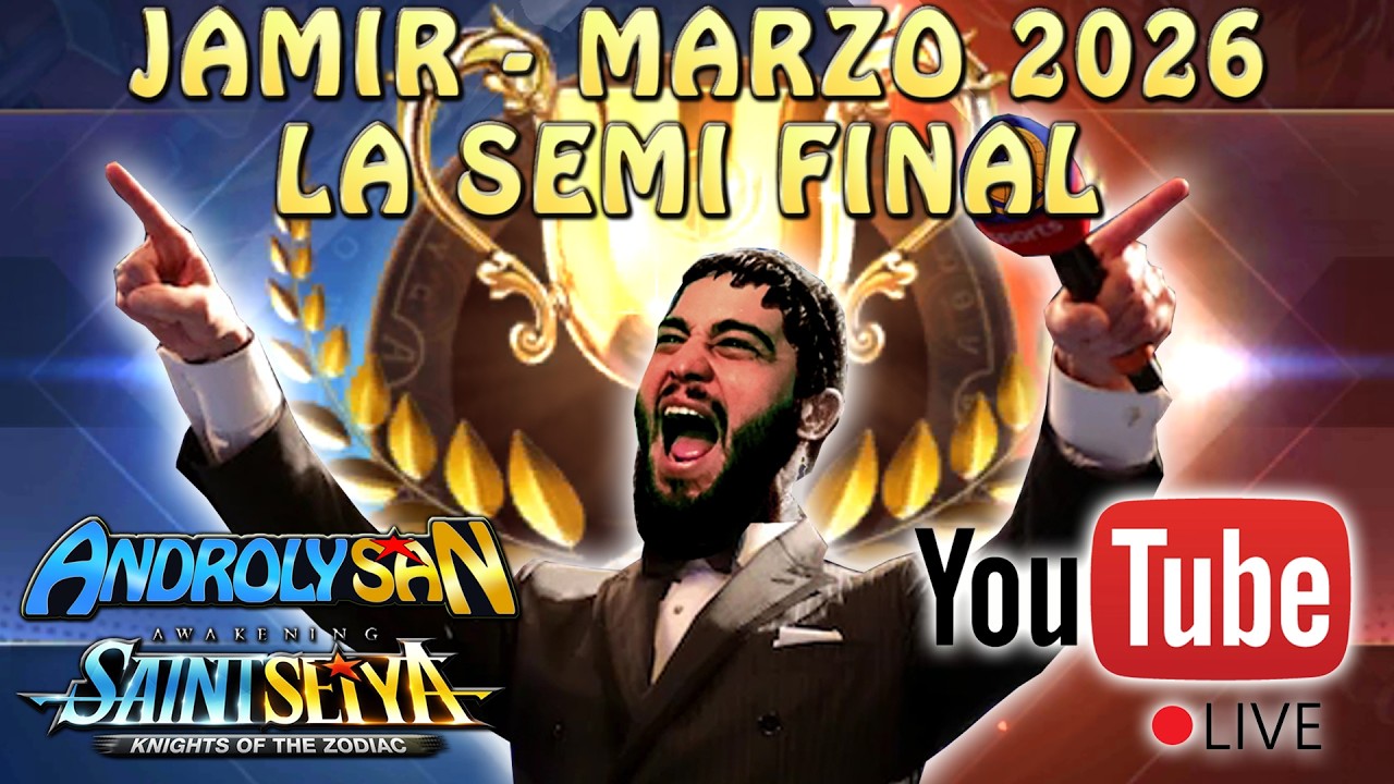 JAMIR MARZO 2026 - LA SEMI FINAL! YO CREO EN TI ALONE! TU PUEDES! Saint Seiya Awakening KOTZ